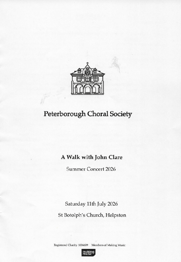 Programme for the Peterborough Choral Society's Summer Concert 2026, titled 'A Walk with John Clare', scheduled for Saturday 11th July 2026 at St Botolph's Church, Helpston.